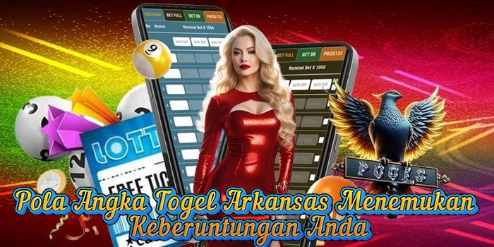 Pola Angka Togel Arkansas Menemukan Keberuntungan Anda